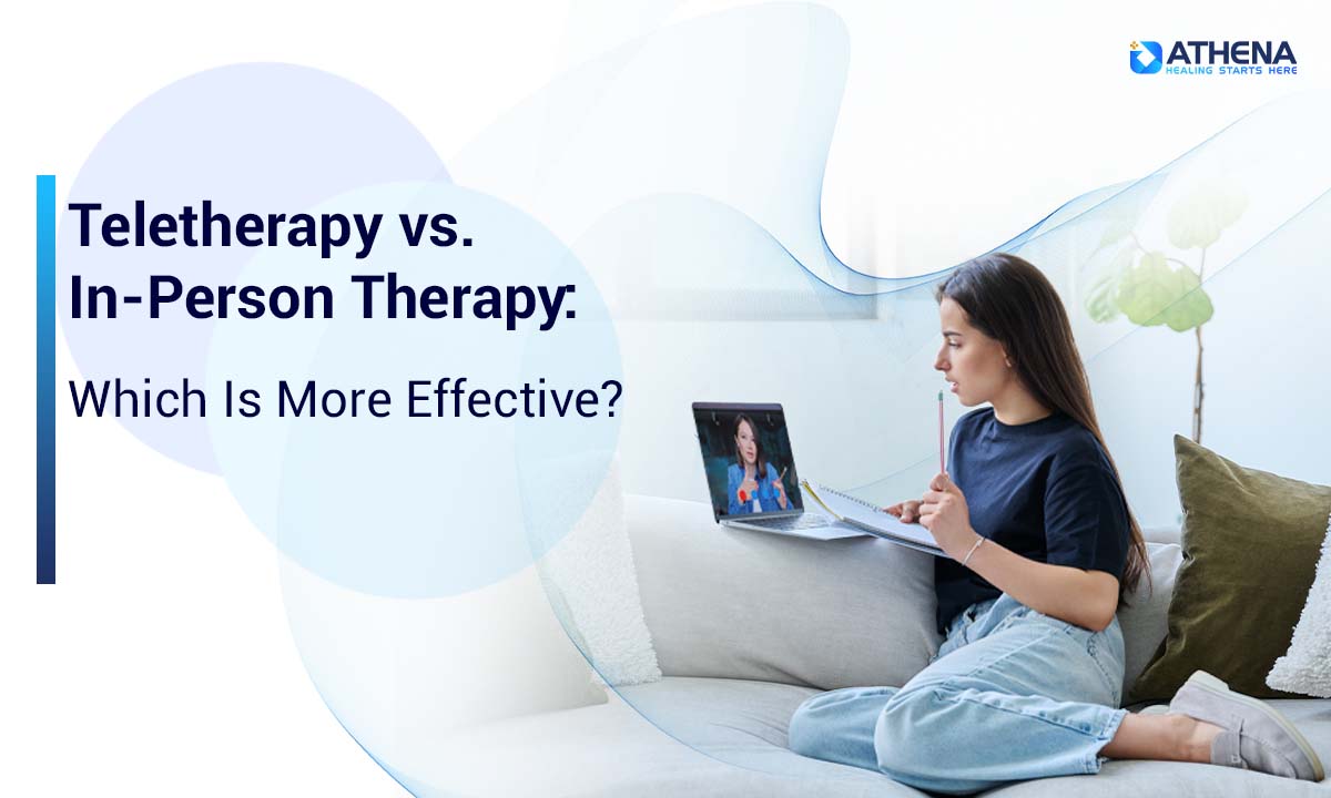 Teletherapy vs. In-Person Therapy: Which Is More Effective?