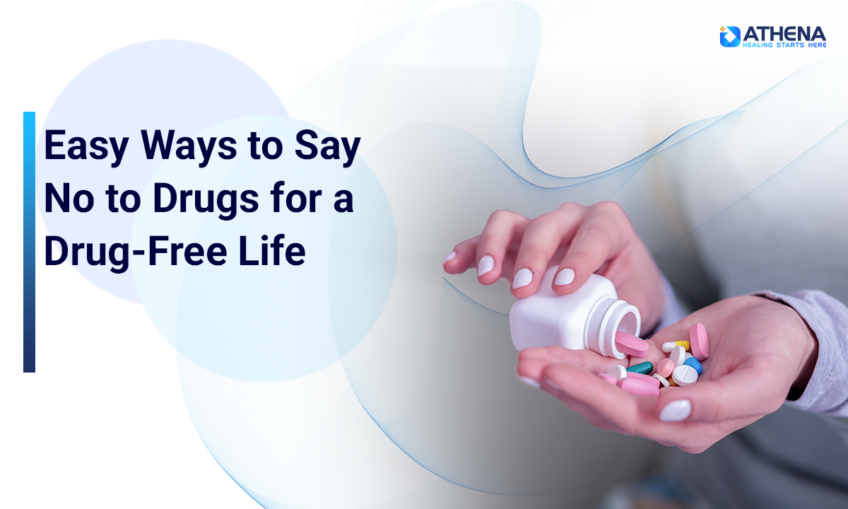 Easy Ways to Say No to Drugs for a Drug-Free Life