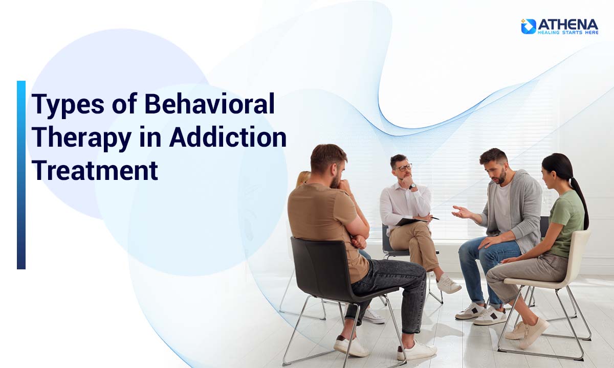 types-of-behavioral-therapy-in-addiction-treatment