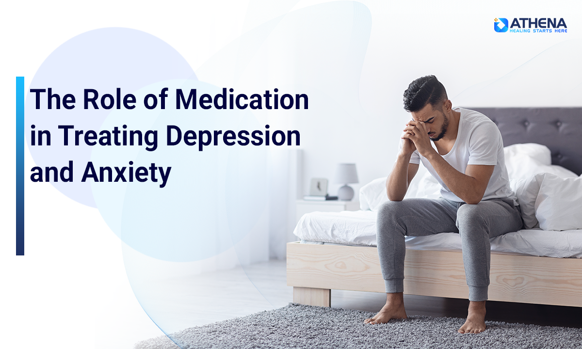 role-of-medication-in-treating-depression-and-anxiety