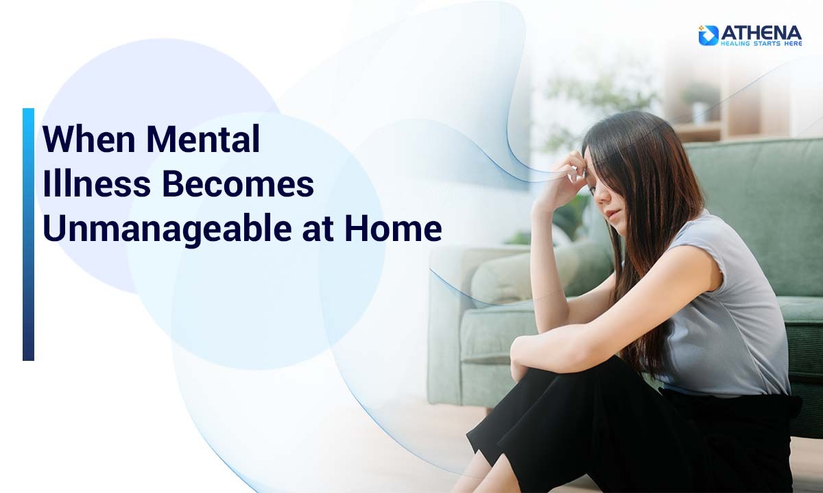 mental-illness-unmanageable-at-home
