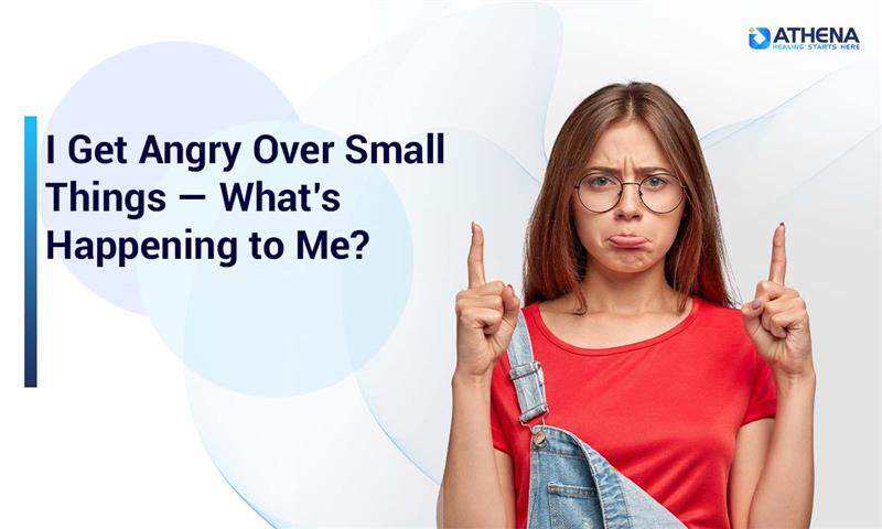 i-get-angry-over-small-things