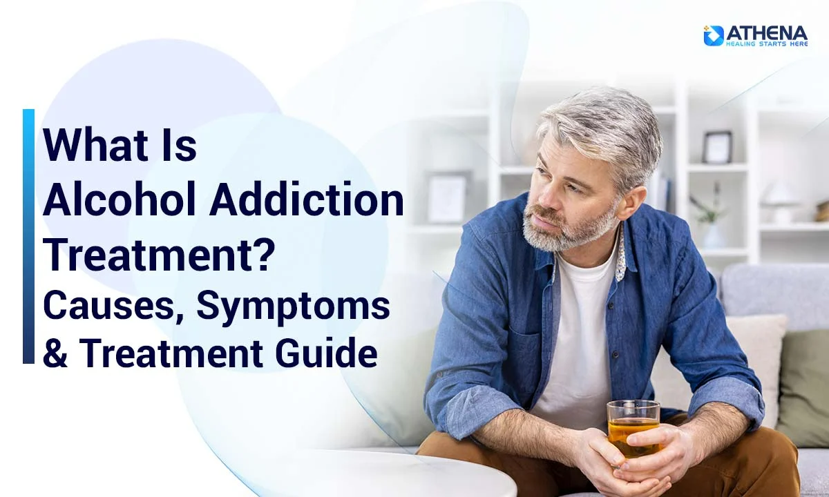 What is Alcohol Addiction Treatment