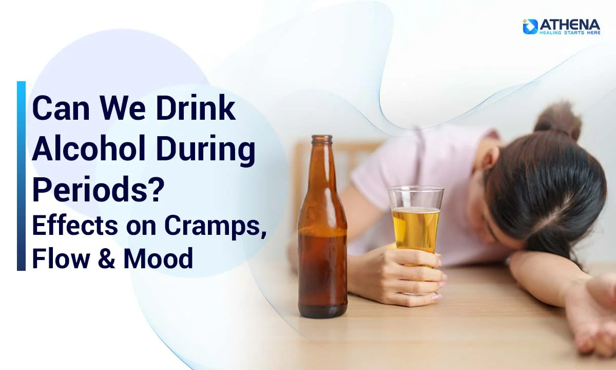 Can You Drink Alcohol During Periods