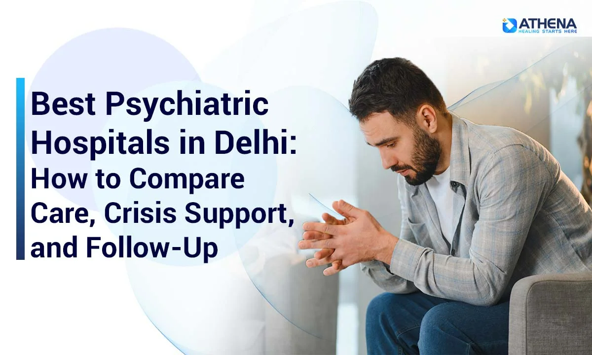 Best Psychiatric Hospitals in Delhi