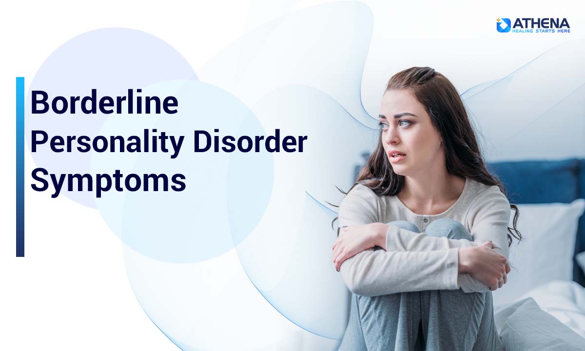 Borderline Personality Disorder Symptoms
