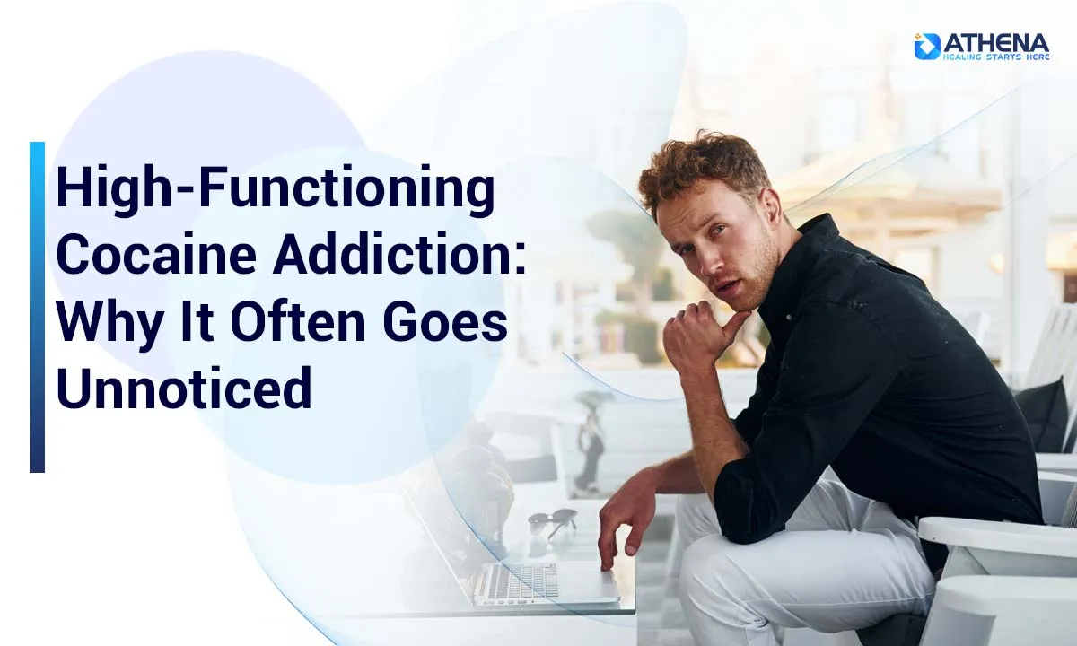 High-Functioning Cocaine Addiction: Why It Often Goes Unnoticed
