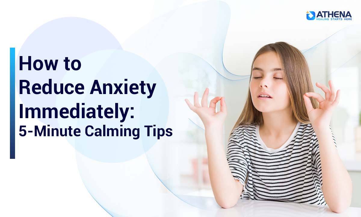 How to Reduce Anxiety Immediately