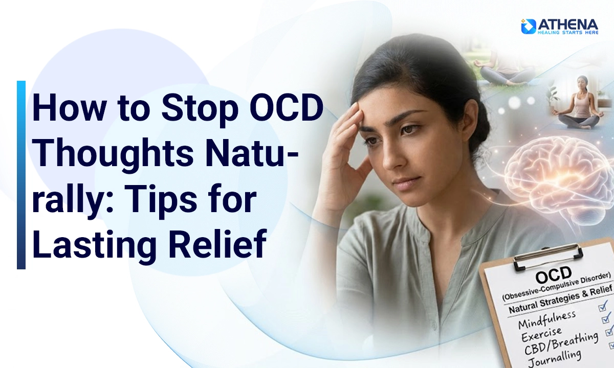 How to Stop OCD Thoughts Naturally