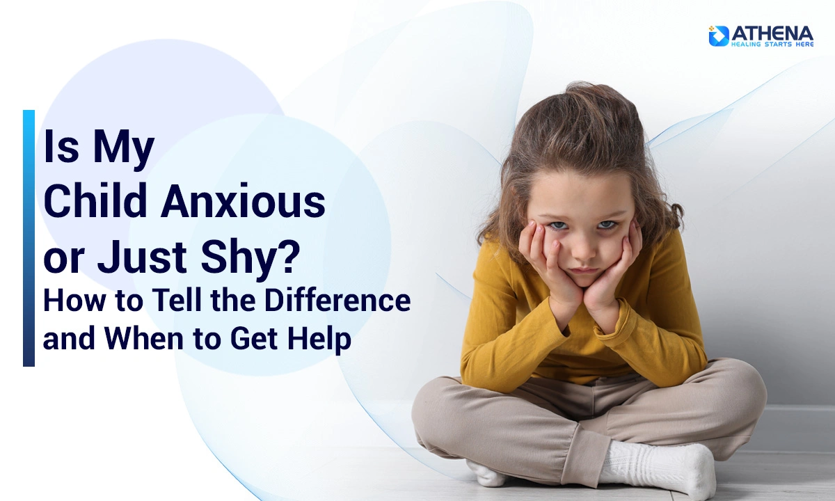 Is My Child Anxious or Just Shy