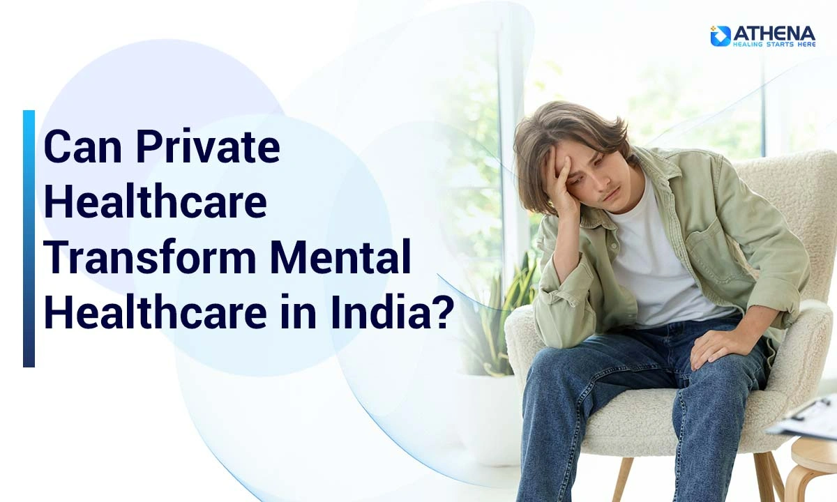 Mental Healthcare in India