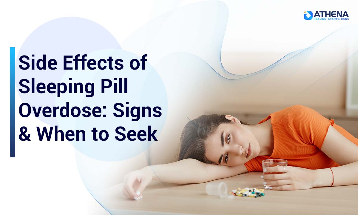 Side Effects of Sleeping Pill Overdose