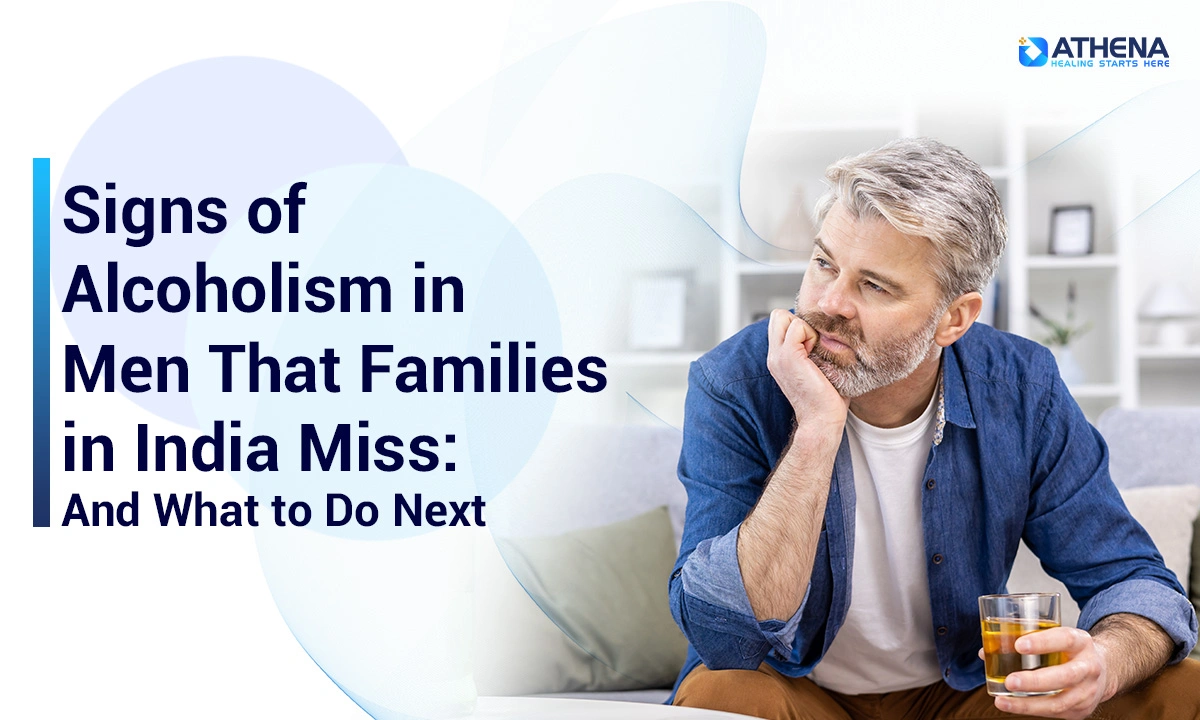 signs of alcoholism in men India