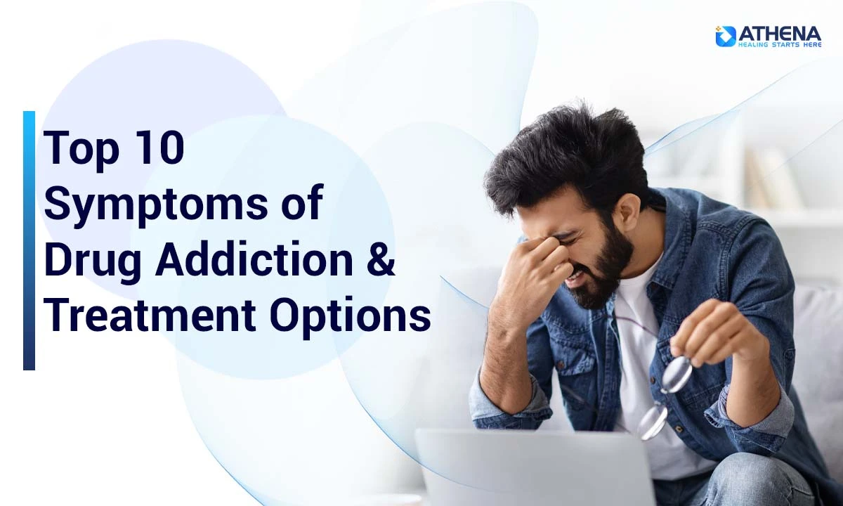 Symptoms of Drug Addiction