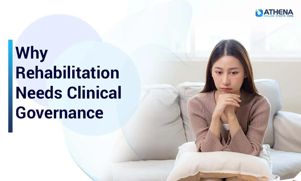 Why Rehabilitation Needs Clinical Governance
