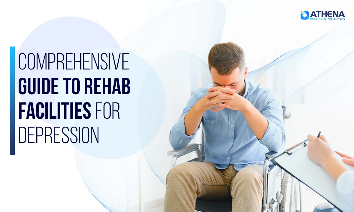Rehab Facilities for Depression